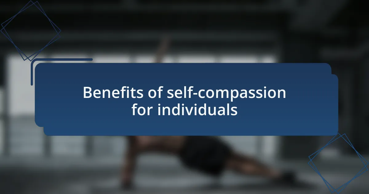 Benefits of self-compassion for individuals