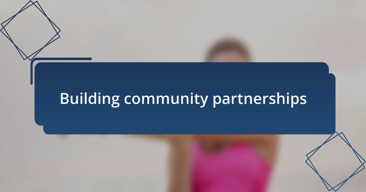 Building community partnerships