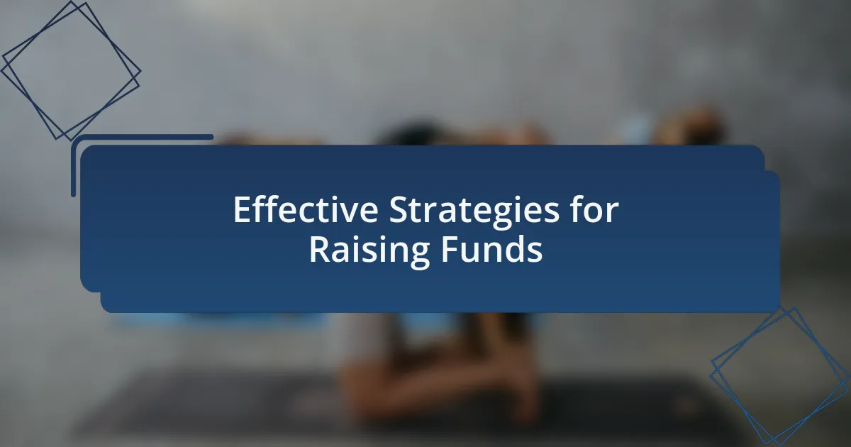 Effective Strategies for Raising Funds