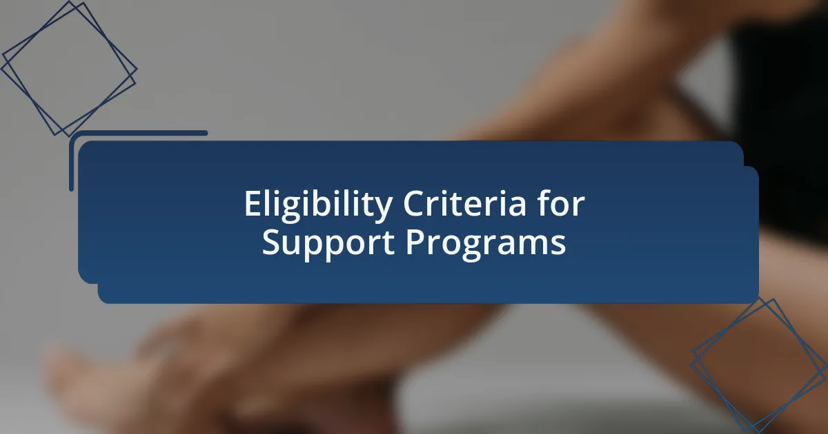 Eligibility Criteria for Support Programs