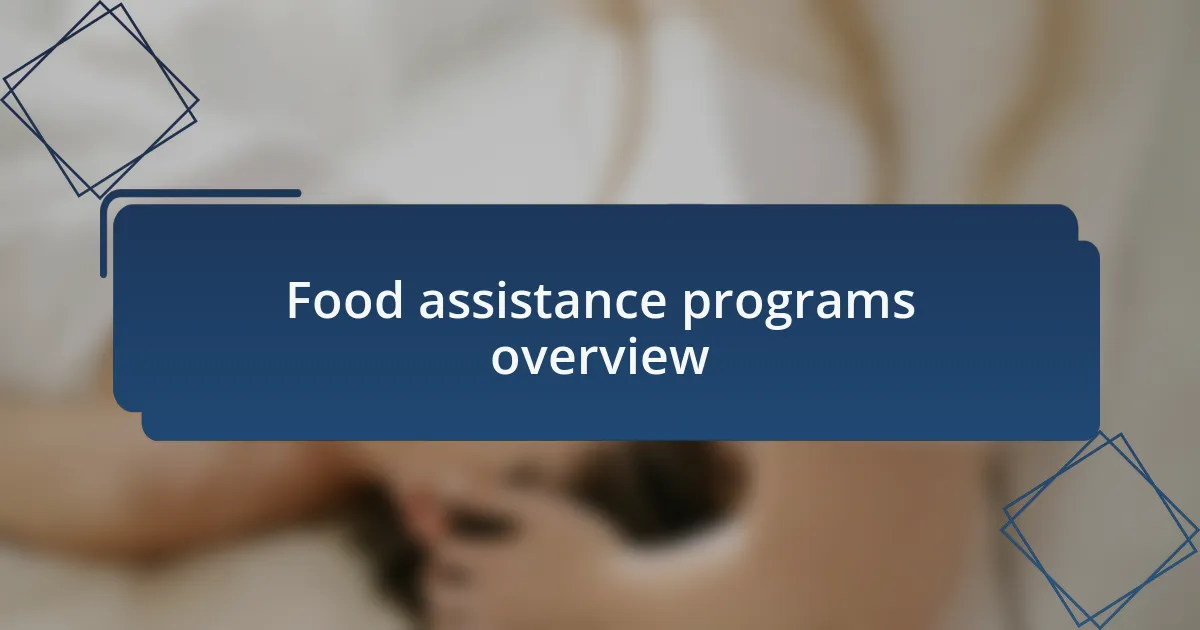 Food assistance programs overview