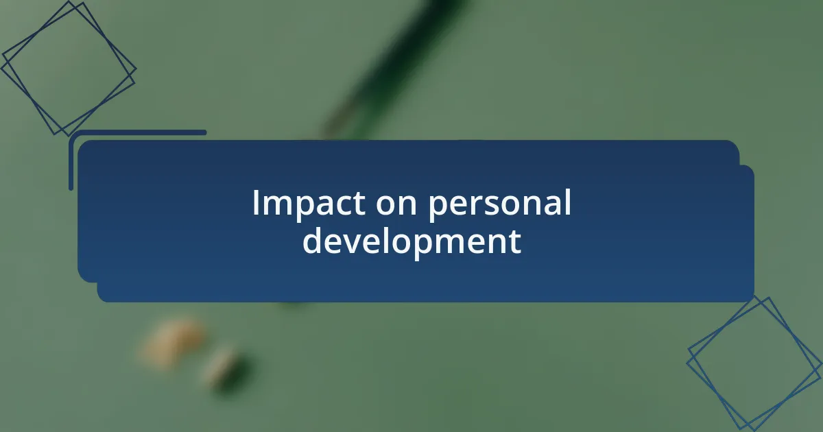 Impact on personal development