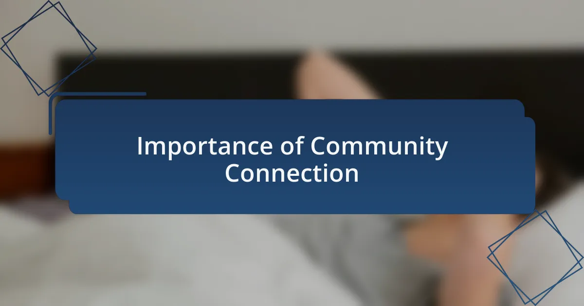 Importance of Community Connection