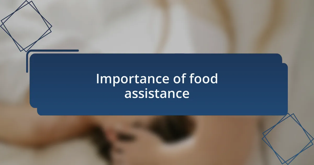 Importance of food assistance