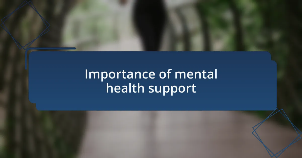 Importance of mental health support