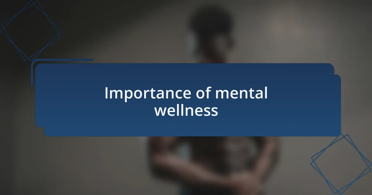Importance of mental wellness