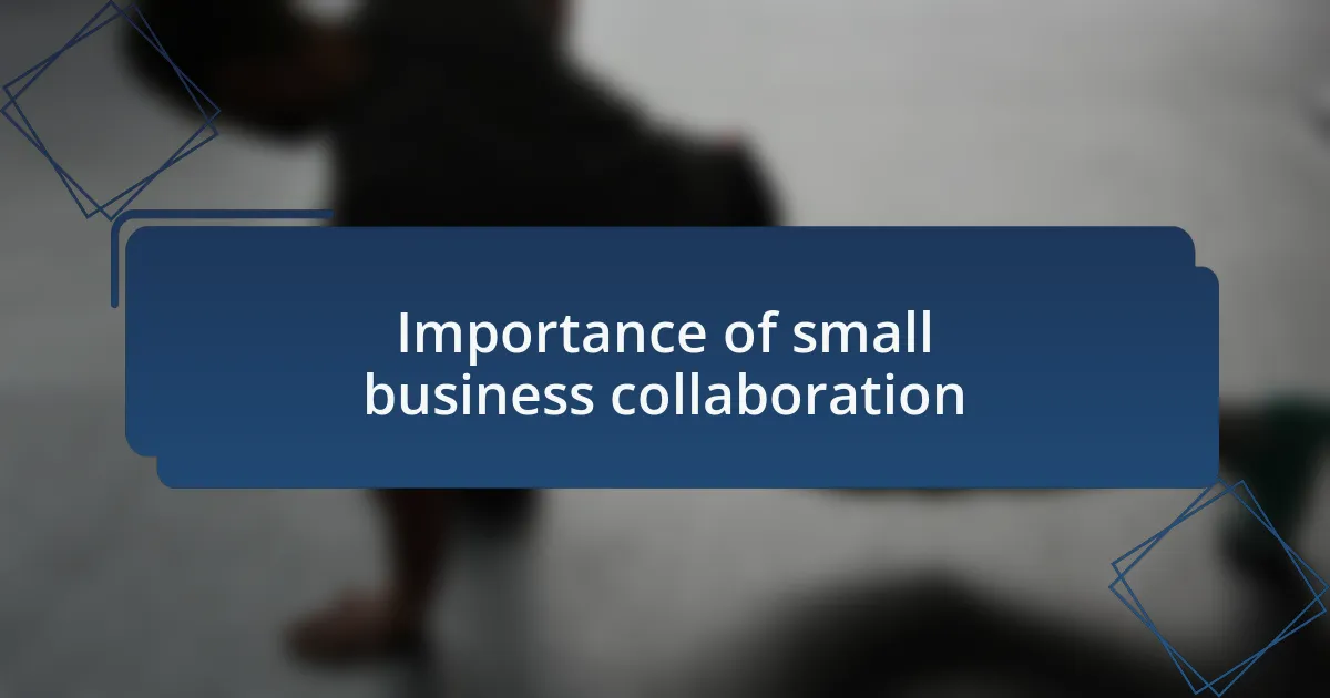 Importance of small business collaboration