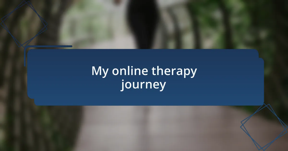 My online therapy journey