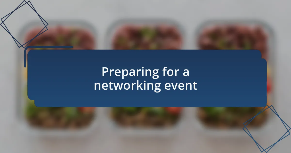Preparing for a networking event