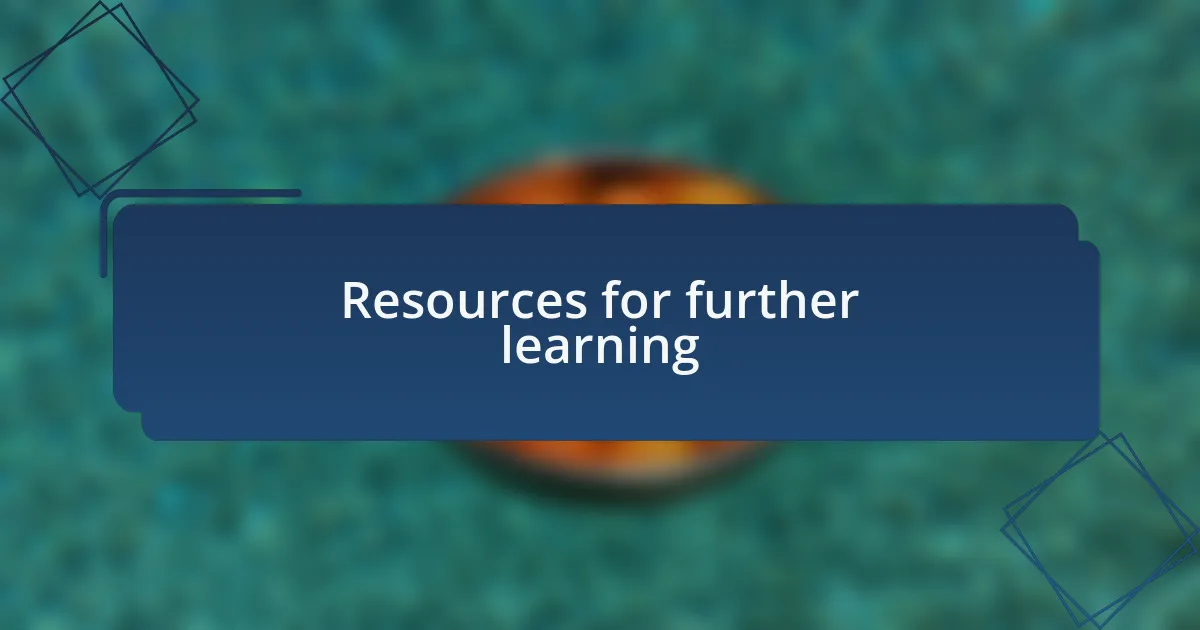 Resources for further learning
