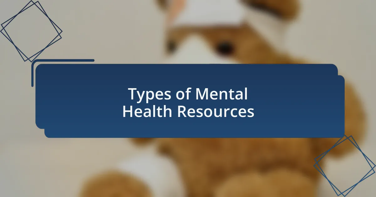 Types of Mental Health Resources