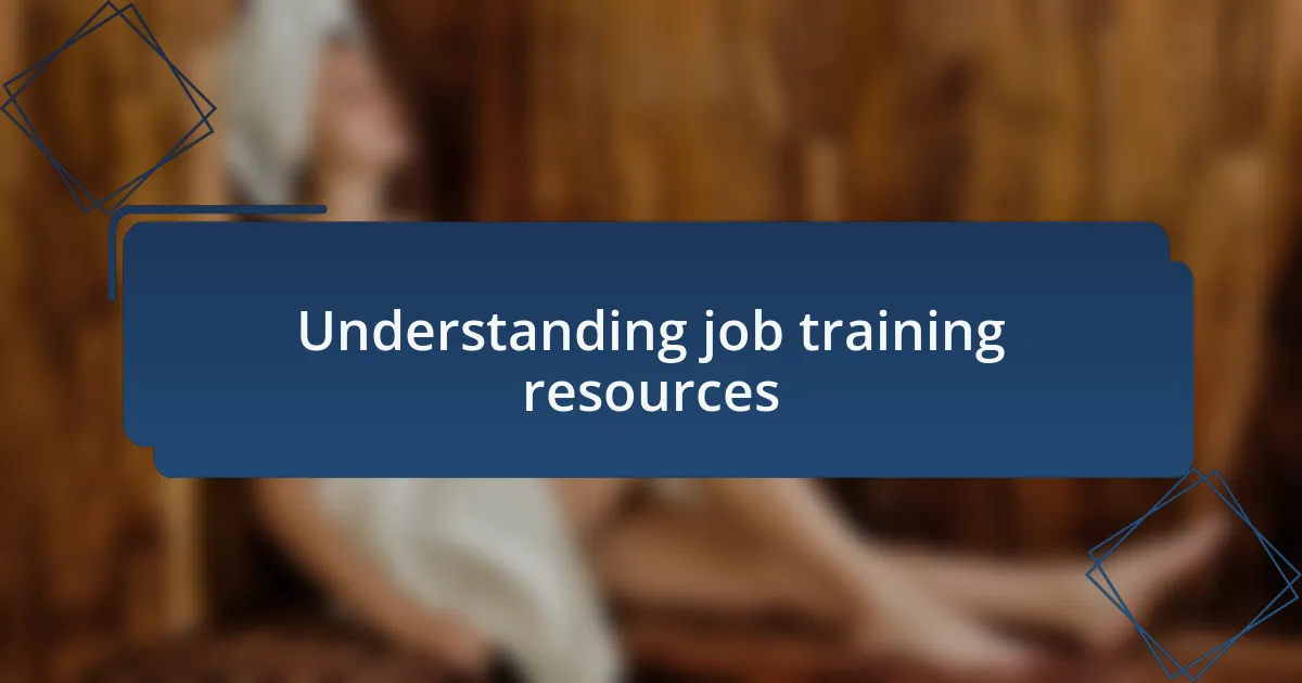 Understanding job training resources